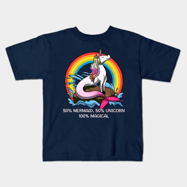 50% Mermaid 50% Unicorn 100% Magical Fantasy Rainbow Kids T-Shirt by underheaven